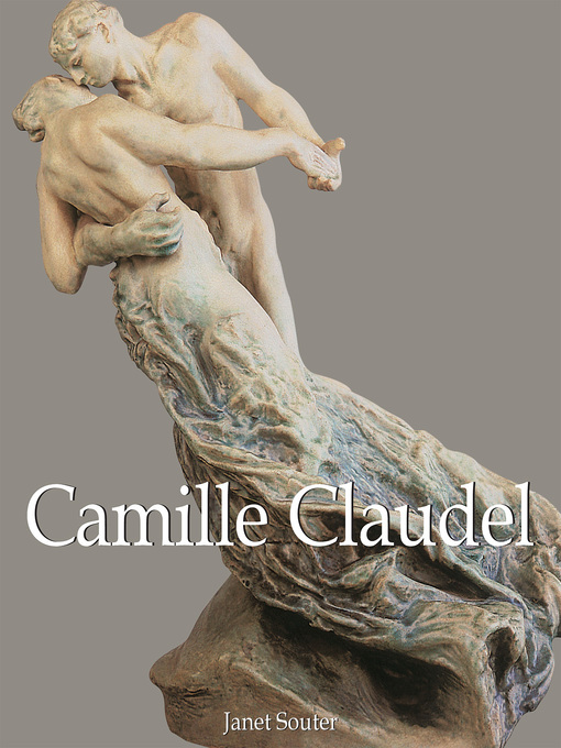 Title details for Camille Claudel by Janet Souter - Available